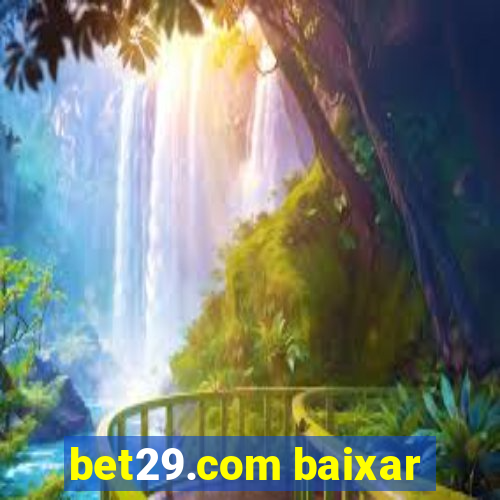 bet29.com baixar